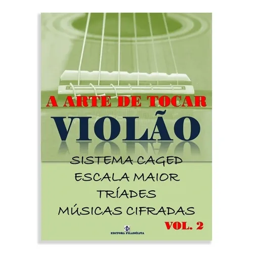 Método para Violão A Arte de Tocar Violão Volume 2