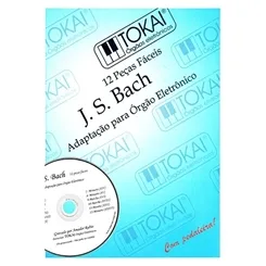 Método para Órgão Eletrônico Tokai Johann Sebastian Bach 12 Peças Fáceis