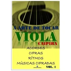 Método para Viola Caipira A Arte De Tocar Viola Caipira
